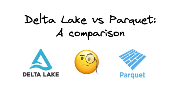 Thumbnail for Delta Lake vs. Parquet Comparison