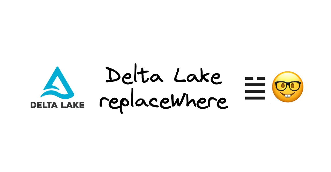 Thumbnail for Delta Lake replaceWhere