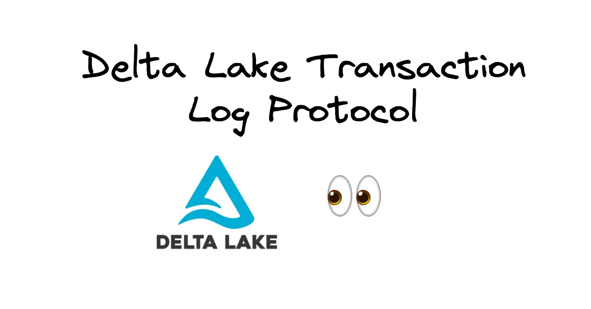 Thumbnail for Delta Lake’s transaction log protocol and its implementations